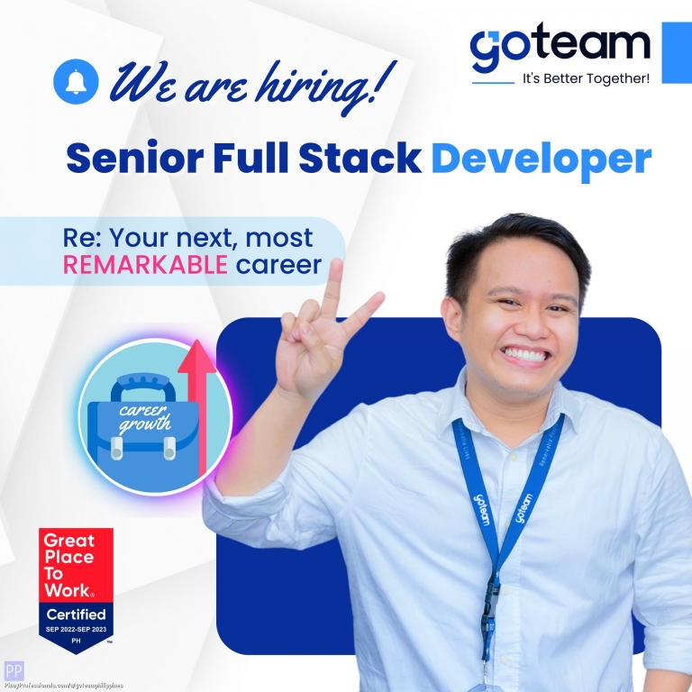 IT and Software Development - GoTeam Philippines Job Hiring: Senior Full Stack Developer